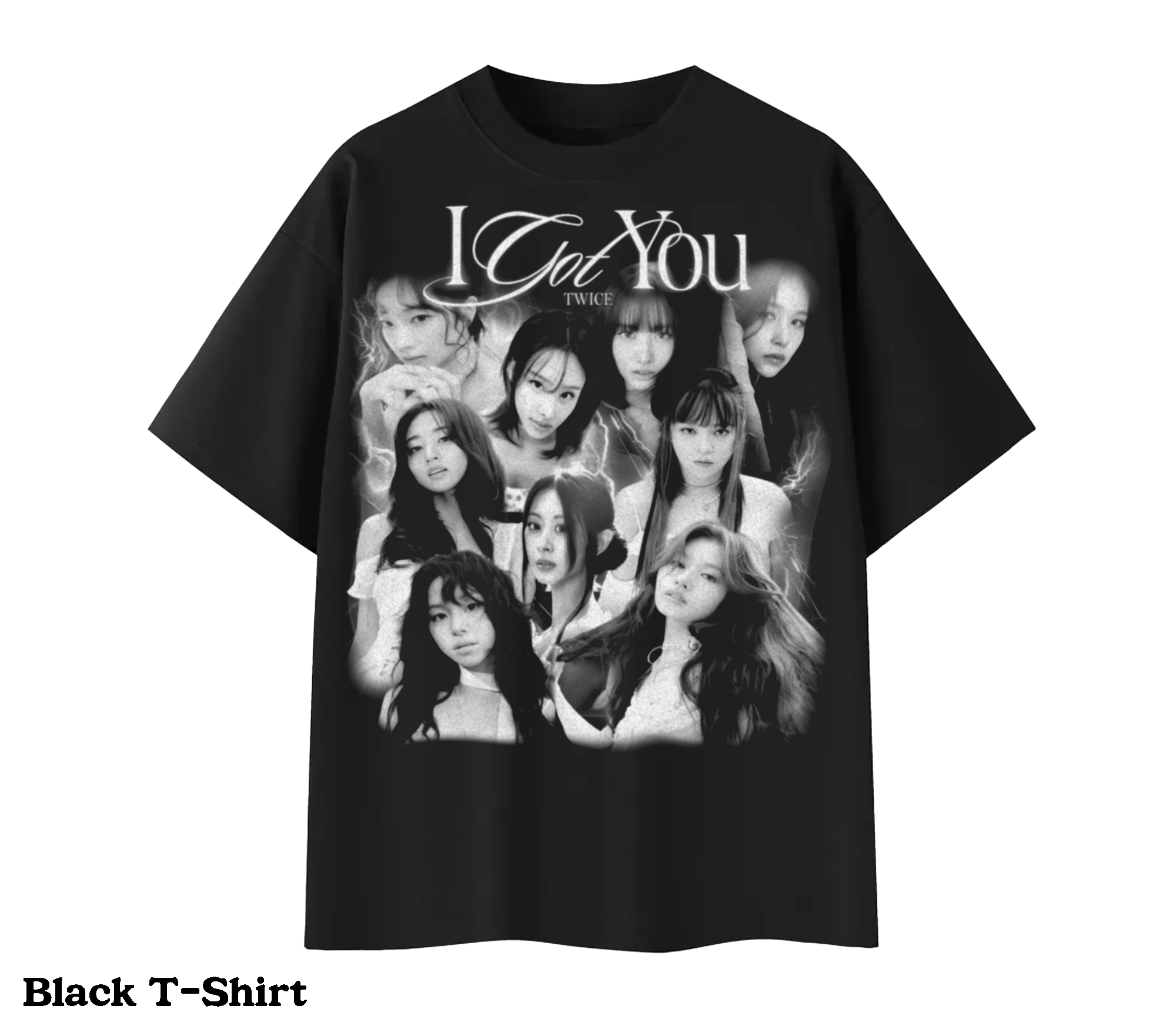 Twice I Got You Shirts and Sweatshirts
