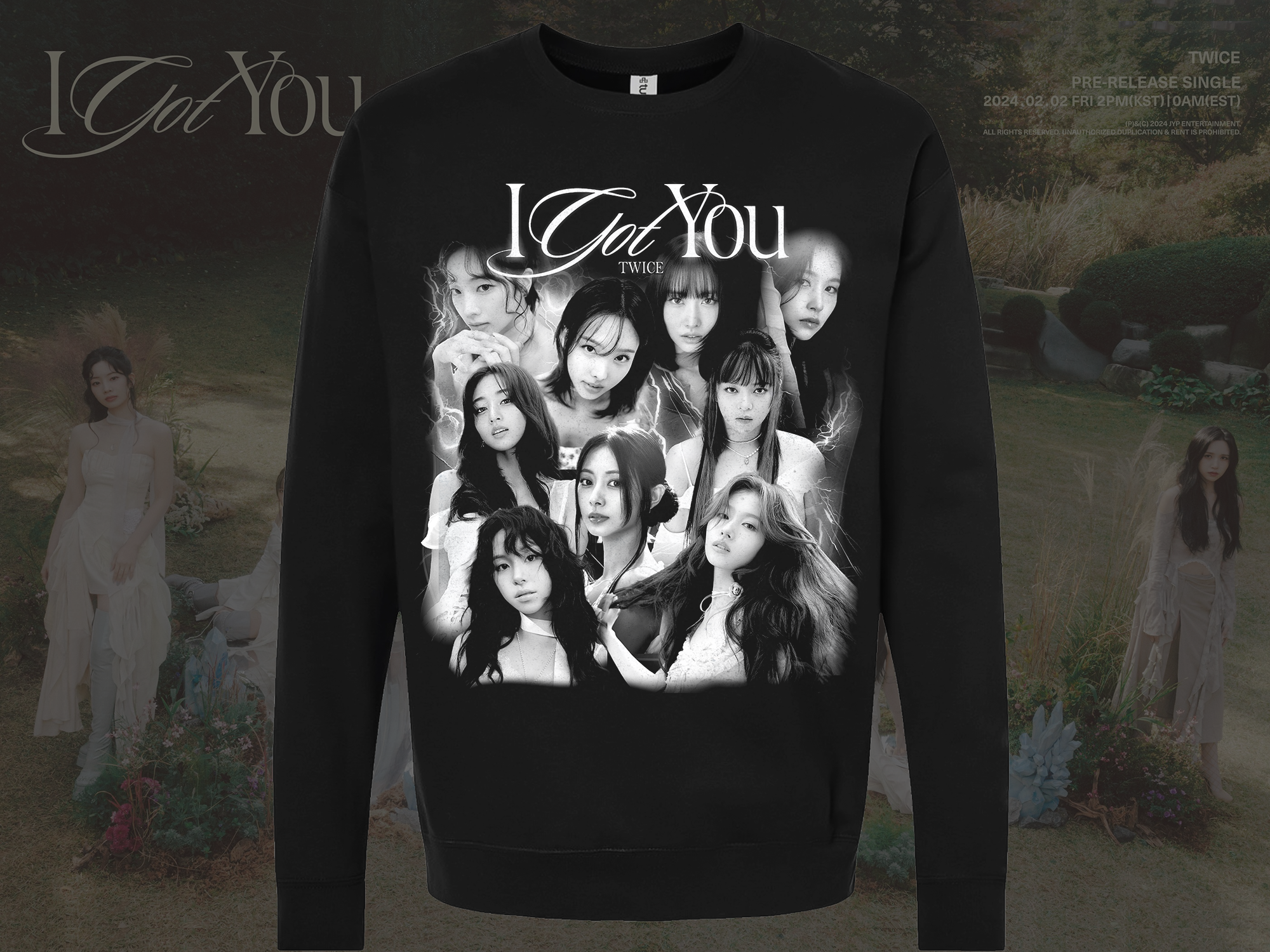 Twice I Got You Shirts and Sweatshirts