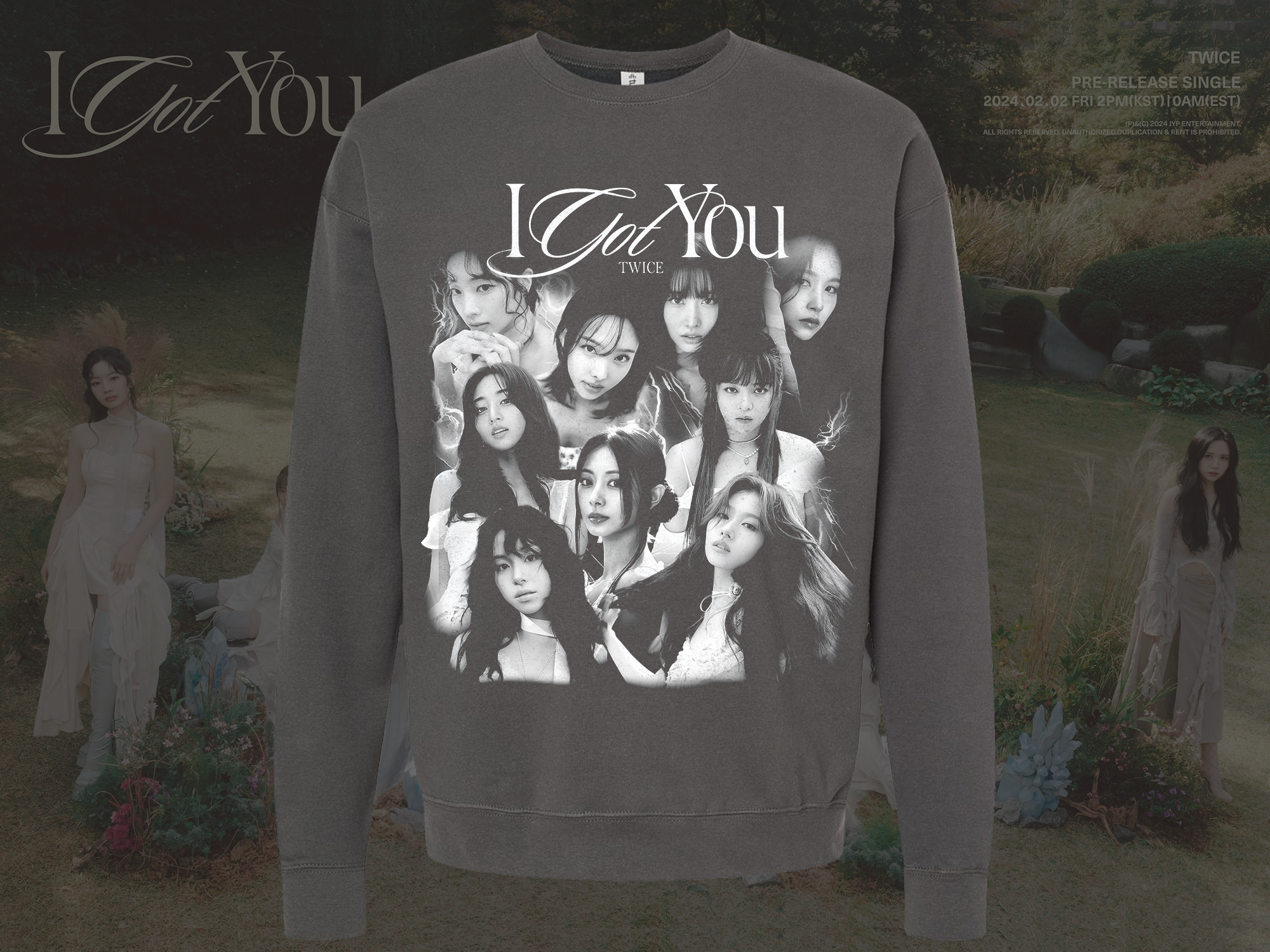 Twice I Got You Shirts and Sweatshirts