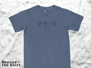 Set Me Free Embroidery Shirts and Sweatshirts