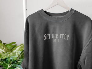 Set Me Free Embroidery Shirts and Sweatshirts